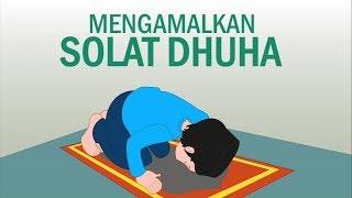 Solat Dhuha  Ensiklopedia Solat Sunat [upl. by Yanffit371]