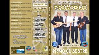 Prijatelji  PISMO OD SESTRE Kompletan Album 2016 [upl. by Zindman]