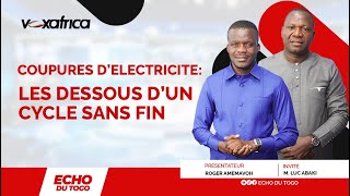 Coupures délectricité les dessous dun cycle sans fin  ECHO DU TOGO [upl. by Morice135]