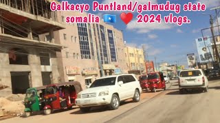 Muuqaalka magaalada gaalkacyo 2024 Galkaio Town galmudug and Puntland state 2024 [upl. by Seana]