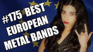 BEST EUROPEAN METAL BANDS 175 ✪ [upl. by Quartas117]