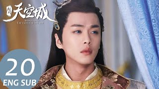 Novoland The Castle in the Sky EP20 ENG SUB  Fantasy Romance  KUKAN Drama [upl. by Nuahs388]