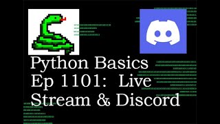 Python Basics Tutorial Live Streams and Discord [upl. by Swithin]