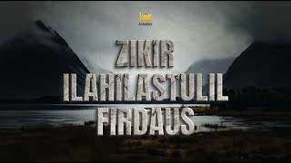 ZIKIR ILAHILASTULIL FIRDAUS 100X I ZIKIR TENGAHARI I TAUBAT NASUHA [upl. by Femmine]