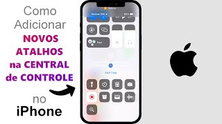 Como Adicionar Novos ATALHOS na CENTRAL do iPhone [upl. by Donough492]