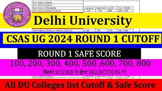 DU Round 1 CSAS Cutoff 2024  Safe Score  Low Score 100800  All College Category Wise cutoff [upl. by Solnit]