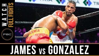 James vs Gonzalez FULL FIGHT February 23 2019  PBC on FS1 [upl. by Eramal167]