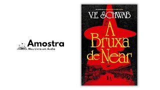 Audiolivro A Bruxa de Near por V E Schwab [upl. by Akcirred155]