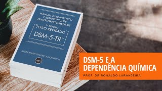 DSM5 e a Dependência Química [upl. by Nader]