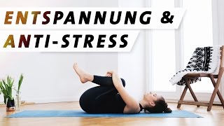 Yoga Entspannung Anti Stress Programm  Für mehr Ruhe Gelassenheit und Zufriedenheit [upl. by Akirret]