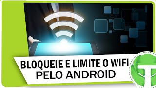 Como banir ou limitar WiFi de usuários pelo Android [upl. by Eilrac]