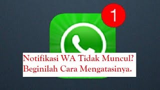 notifikasi WhatsApp tidak muncul saat ada chat masuk [upl. by Giuseppe]