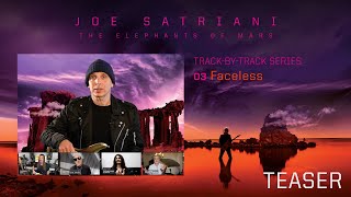 Joe Satriani  quotFacelessquot  TrackbyTrack Teaser  New Song From The Elephants of Mars [upl. by Htezil]