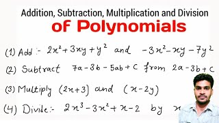 Addition Subtraction Multiplication and division of Polynomials or Algebraic expressions [upl. by Ericka]