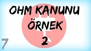 DEVRE ANALİZİ DERS 7OHM Kanunu Örnek Soru 2 [upl. by Trefor]