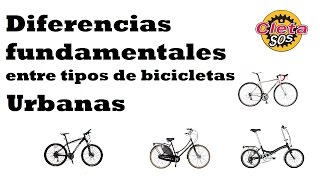 Diferencias fundamentales de los tipos de bicicletas urbanas [upl. by Loziram]