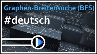 11AlgorithmenampDatenstrukturen  GraphenBreitensuche BFS [upl. by Latricia780]