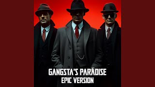 Gangstas Paradise Epic Version [upl. by Dyer]