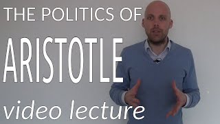 The Politics of Aristotle video lecture [upl. by Amikay]