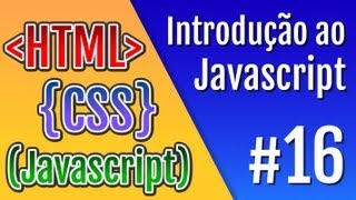 Curso HTML CSS e Javascript  Aula 16  Introdução ao Javascript [upl. by Anirehs]