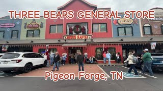 Three Bears General Store  Pigeon Forge TN threebears pigeonforge [upl. by Palmer]