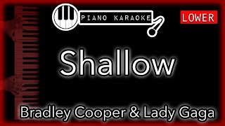 Shallow LOWER 3  Lady Gaga amp Bradley Cooper  Piano Karaoke Instrumental [upl. by Cram296]