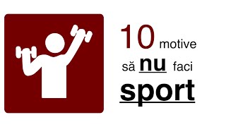 10 motive să nu faci sport [upl. by Zetram]