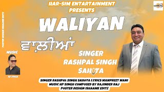 Waliyan  Singer Rashpal Singh Sahota  New Punjabi song 2024 [upl. by Conney]