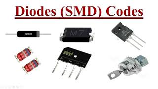 Diodes and SMD Diode Codes Explained with Examples [upl. by Huntley]