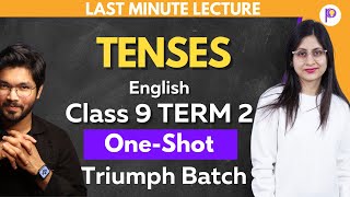 Tenses Class 9 Grammar Term 2 Explanation Tenses Practice  Triumph Batch  English Class 9  Padhle [upl. by Eerdua]