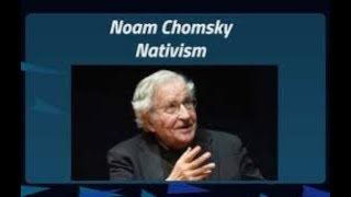 NOAM CHOMKY’S NATIVIST THEORY OF LANGUAGE DEVELOPMENT [upl. by Nuawd]