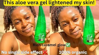 How I lightened my skin using organic ALOE VERA gel Amazing benefits of Aloe Vera gel on the skin [upl. by Llenahs]