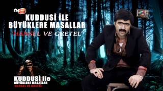 ÖTV2 KUDDUSİ HANSEL VE GRETEL BÖLÜM 19 [upl. by Anaibib]