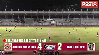 🔴LIVE PSSI • BERLANGSUNG SENGIT TIMNAS INDONESIA VS BALI UNITED • FRIENDLY MATCH UJI COBA 2024 [upl. by Glanti]