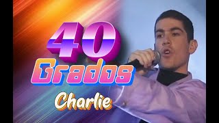 40 GRADOS  Charlie Agujetas de Color de Rosa [upl. by Seedman409]