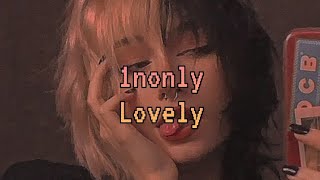 1nonly  Lovely  lyrics [upl. by Serafina]