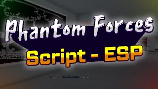 Phantom Forces script – Names ESP [upl. by Schecter]