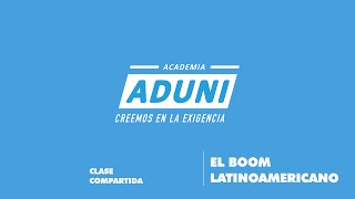 El Boom Latinoamericano  ACADEMIA ADUNI [upl. by Kirsti]