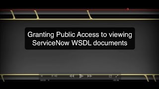 Accessing a ServiceNow WSDL without Authentication [upl. by Ecitnirp394]