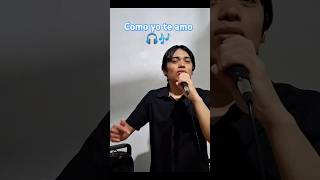 como yo te amo 🎶🔥 cover Raphael Yuridia musica shorts 2024 canta Rie 🎉🎉🎉 10072024 [upl. by Hallock630]