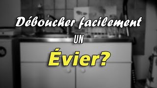 Tutoriel  Comment déboucher facilement un évier [upl. by Sirrot296]