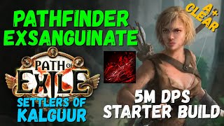 PoE 325 Pathfinder Exsanguinate Starter Build 5M DPS Amazing Clear Necro Settlers rdy [upl. by Aicram400]