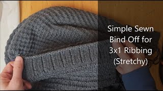 Simple Sewn Bind Off for 3x1 Ribbing Stretchy [upl. by Doran]