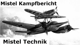 Mistel der Luftwaffe  Kampfeinsatz und Technik [upl. by Cirdnek]