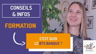 Cest quoi le BTS Banque [upl. by Clerissa382]