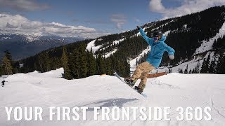 Your First Frontside 360s On A Snowboard [upl. by Durante]