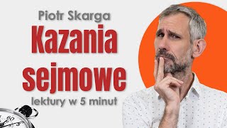 Kazania sejmowe  Streszczenie i opracowanie lektury w 5 minut  Piotr Skarga maturazpolskiego [upl. by Navis]