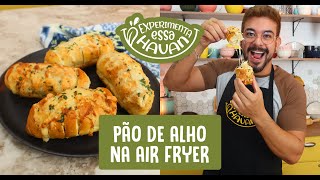 COMO FAZER PÃO DE ALHO NA AIRFRYER  HAVAN [upl. by Shaw]