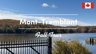 MontTremblant 2024 Fall Escape  Montreal to Scenic Autumn Adventure [upl. by Bonnice]