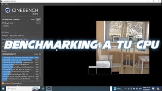 quotCinebench R23 La Guía Completa para Medir el Rendimiento de tu CPU 💻🔥quot [upl. by Seravaj]